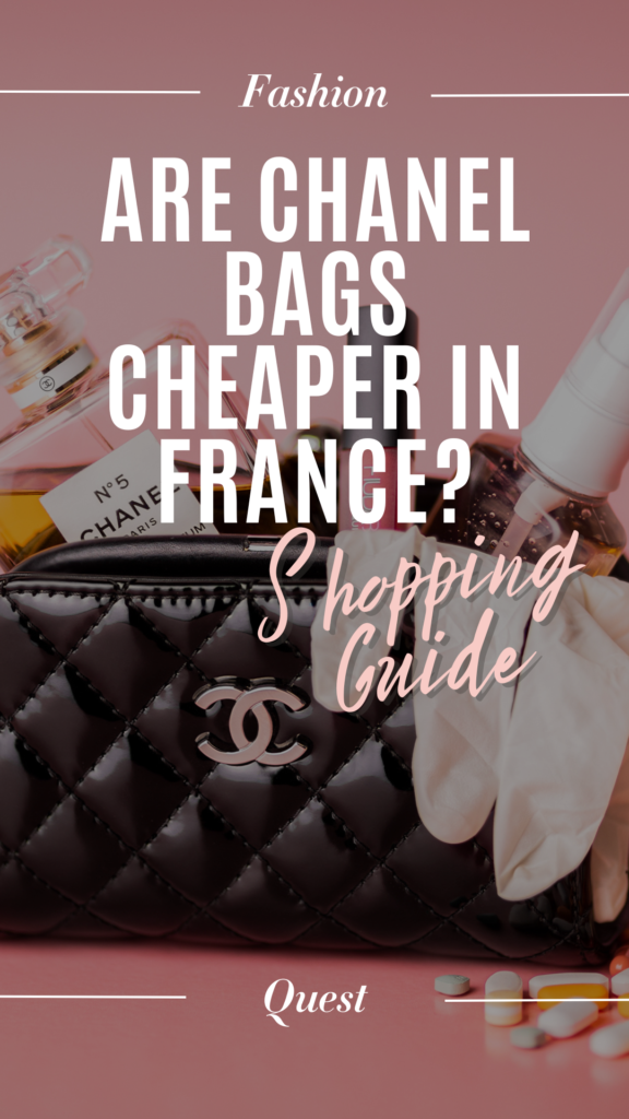 Are Chanel bags cheaper in France