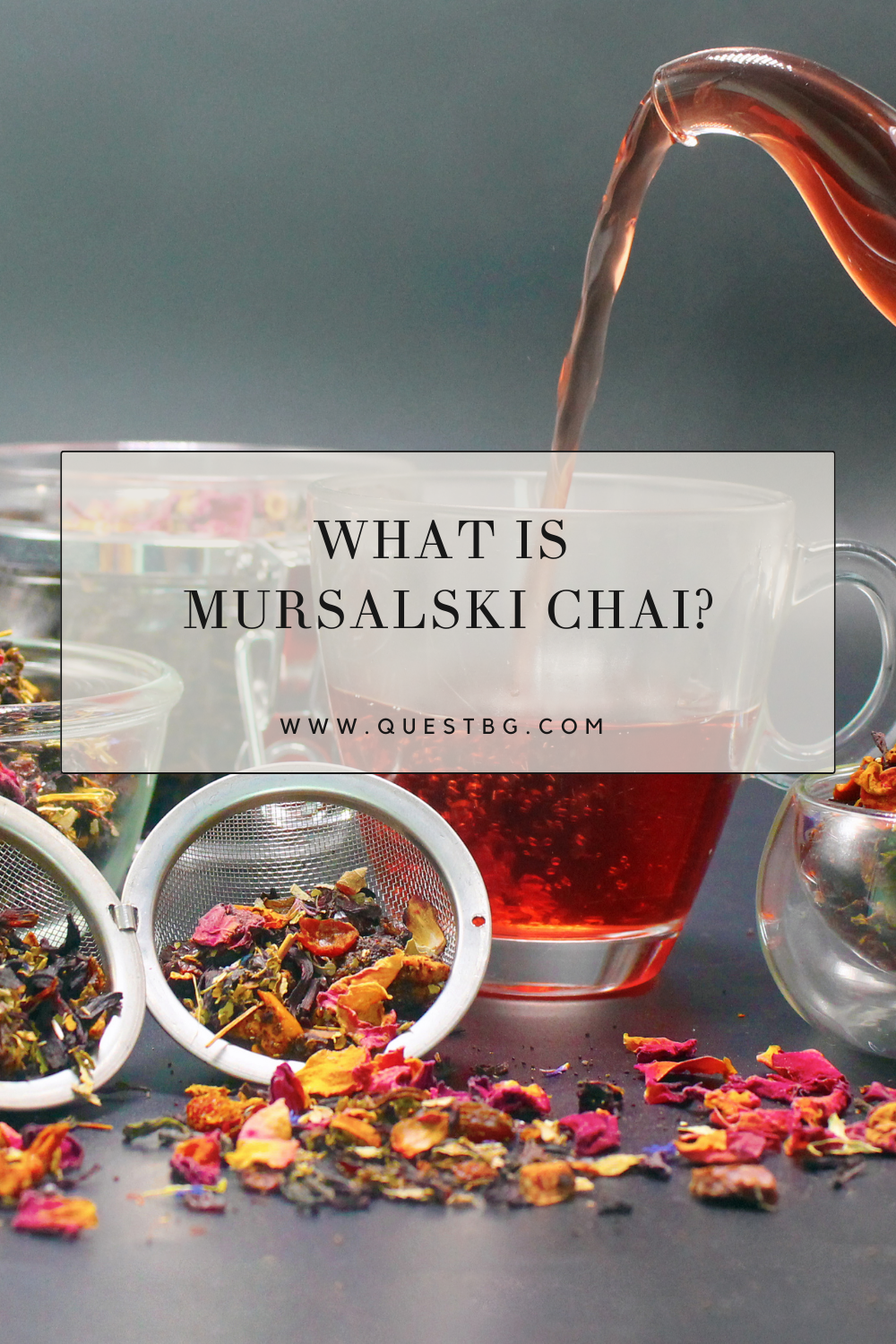 What is Mursalski chai