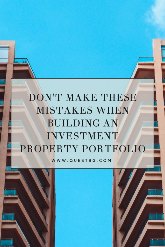 Don't Make These 7 Mistakes When Building an Investment Property Portfolio